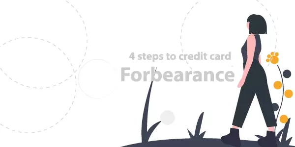 Credit card forbearance: Why and how to opt for it during this pandemic