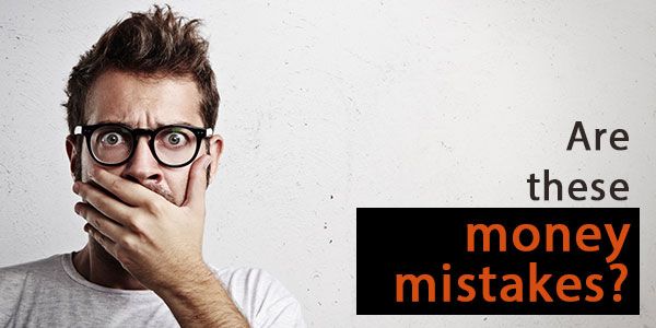 Are you a good saver? Are you aware of these 6 money mistakes? Are you a good saver? Are you aware of these 6 money mistakes?